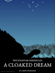 The Polestar Chronicles: A Cloaked Dream Book