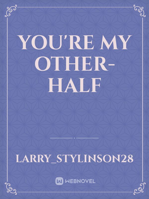 You're My Other-Half Book