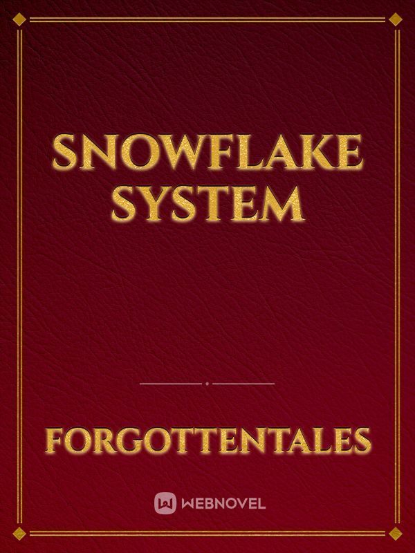 SnowFlake System