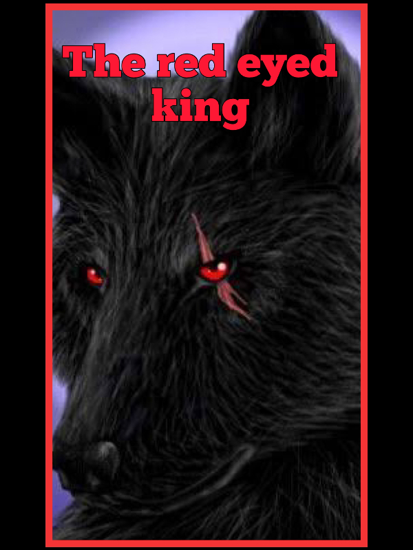 The Red Eyed King