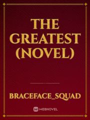The Greatest (Novel) Book