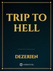 Trip To Hell Book