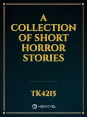A Collection Of Short Horror Stories Book