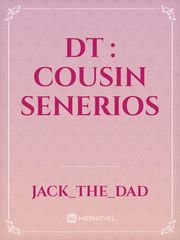 DT : Cousin senerios Book