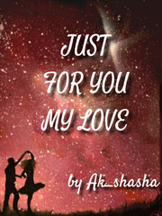 Just for you my love Book
