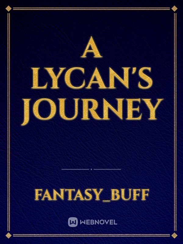 A Lycan's Journey