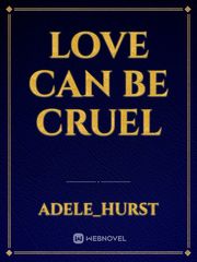 Love can be Cruel Book