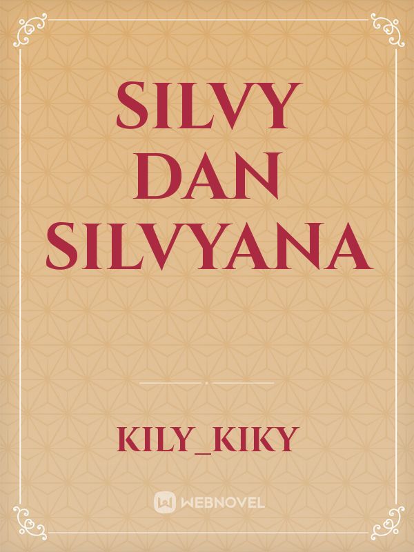 Silvy Dan Silvyana