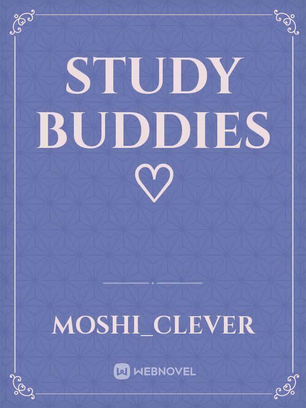 Study Buddies ♡