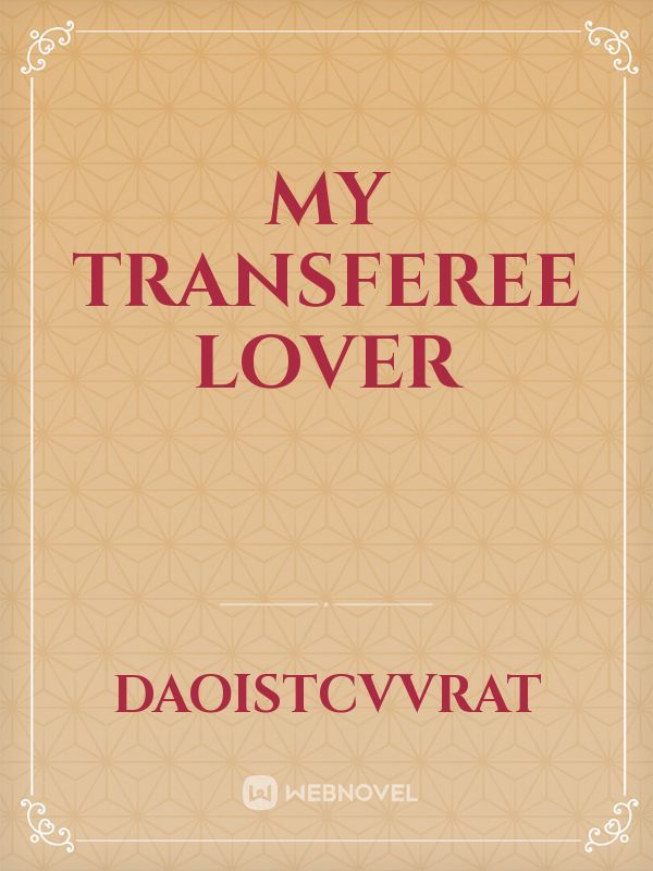My Transferee Lover Book