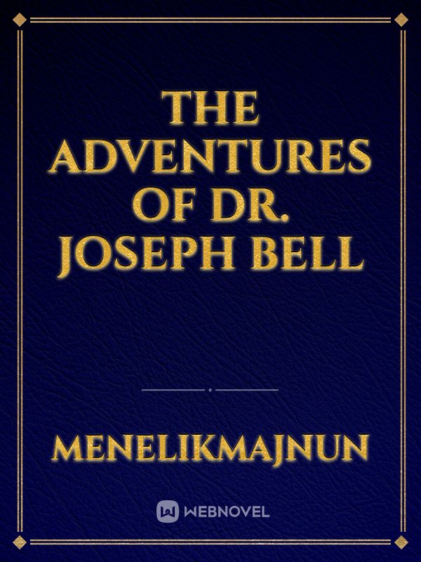 The Adventures of Dr. Joseph Bell Book