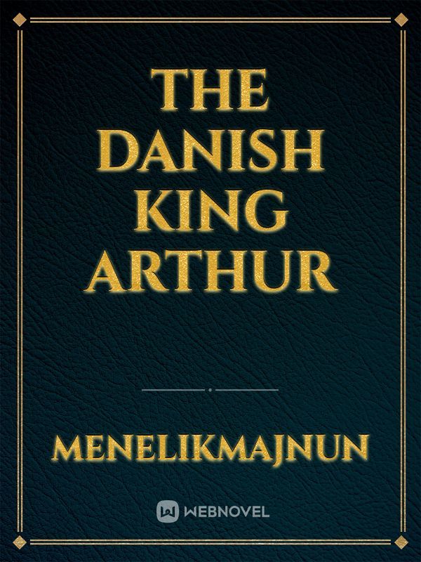 The Danish King Arthur