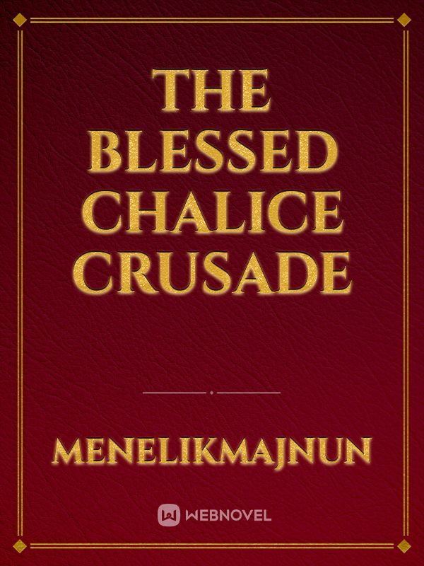 The Blessed Chalice Crusade Book
