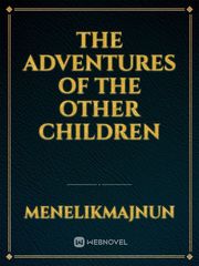 The Adventures of the other Children Book