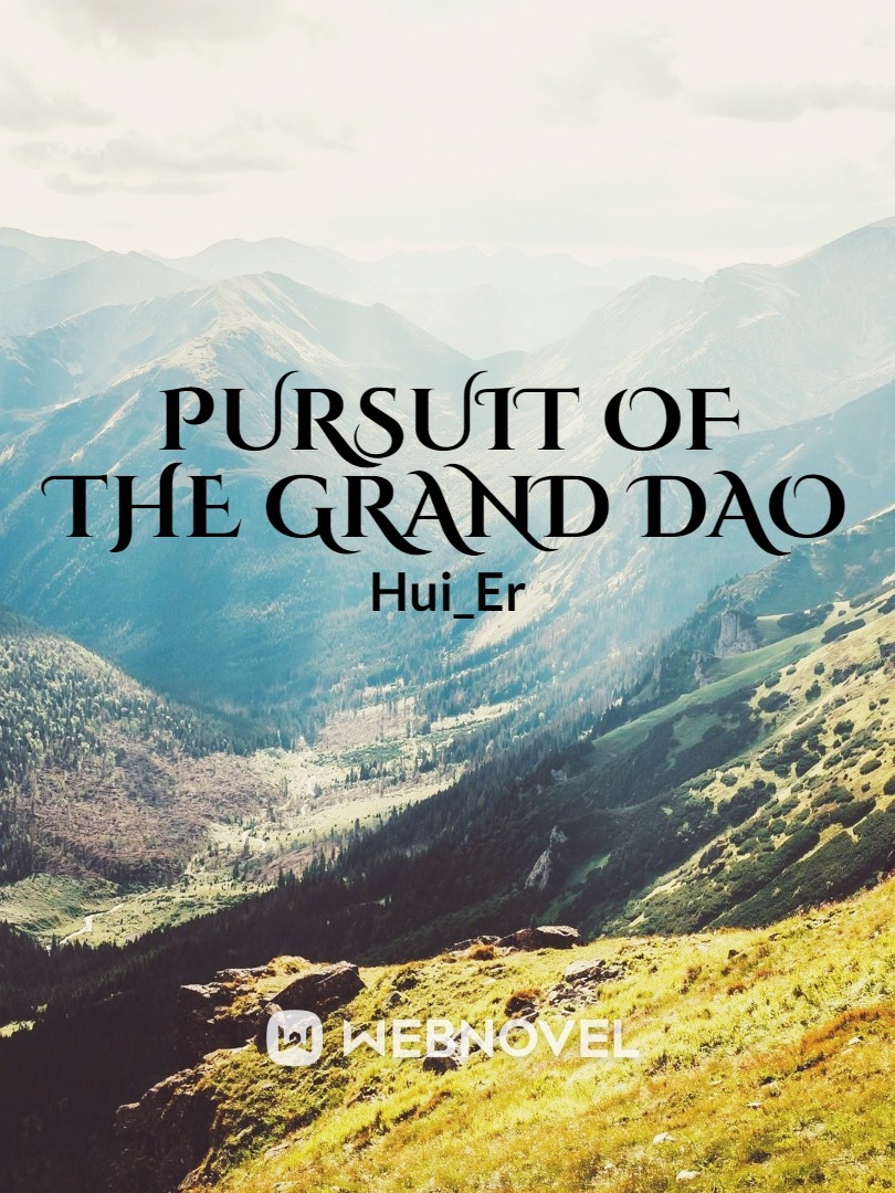 Pursuit Of The Grand Dao