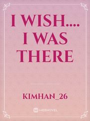 I wish....
I was There Book