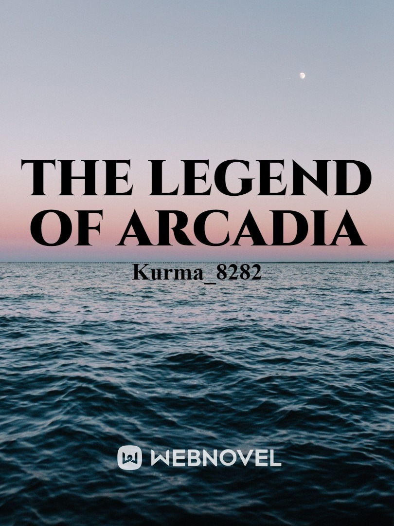 The Legend of Arcadia