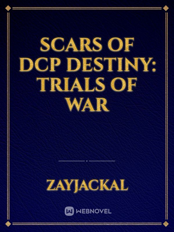Scars of DCP Destiny: Trials of War