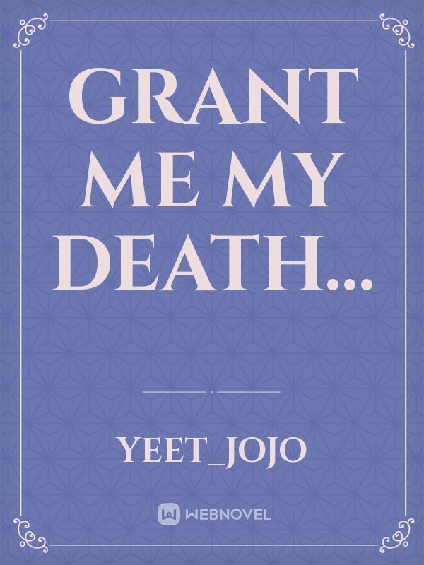 Grant me my death... Book