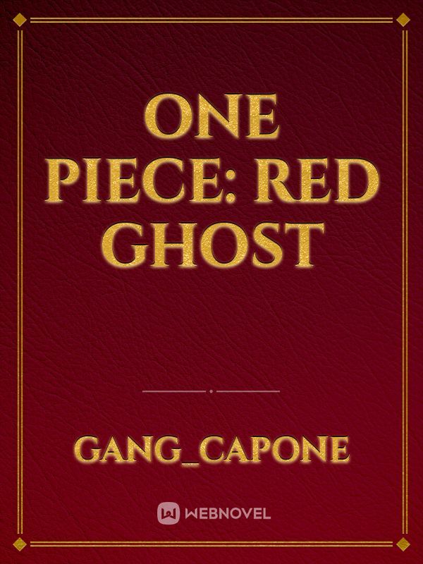 One Piece: Red Ghost