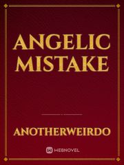 Angelic Mistake Book