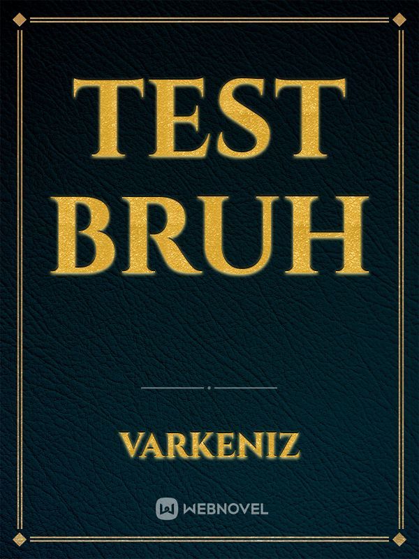 Test bruh Book