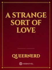 A Strange Sort Of Love Book