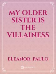 My Older sister is the Villainess Book