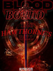 Blood Bound: The Hawthorne's Fall (Book 1) Book