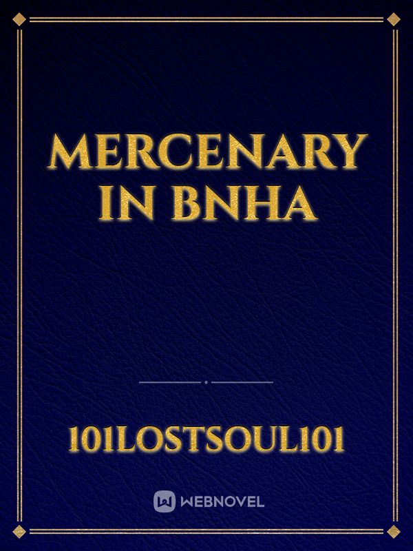 Mercenary in BNHA Book