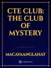 CTE Club: The Club of Mystery Book