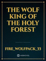 The wolf king of the holy forest Book