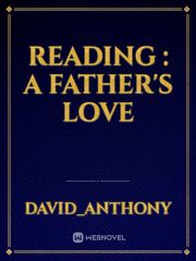 Reading : A Father's Love Book