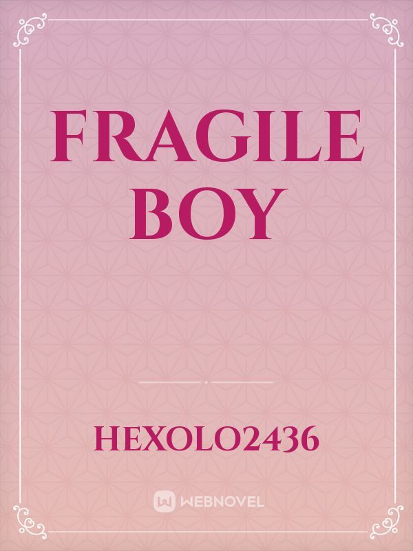 Fragile Boy Book
