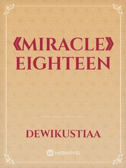 《MIRACLE》 Eighteen Book