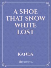 A Shoe That Snow White Lost Book