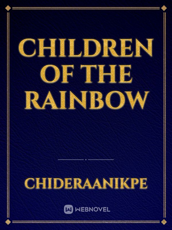 Children of the rainbow
