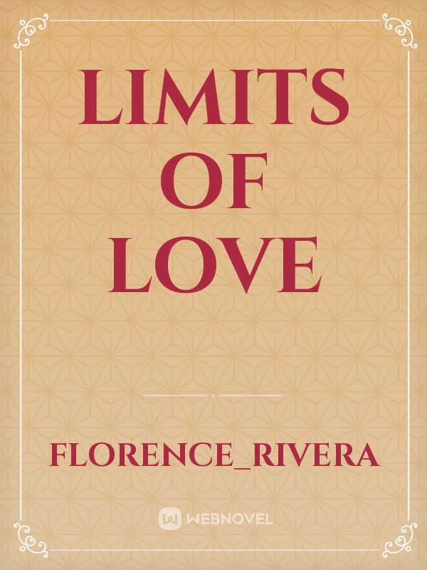 Limits of Love