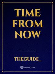Time From Now Book