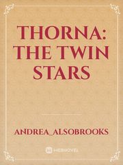Thorna: The twin stars Book