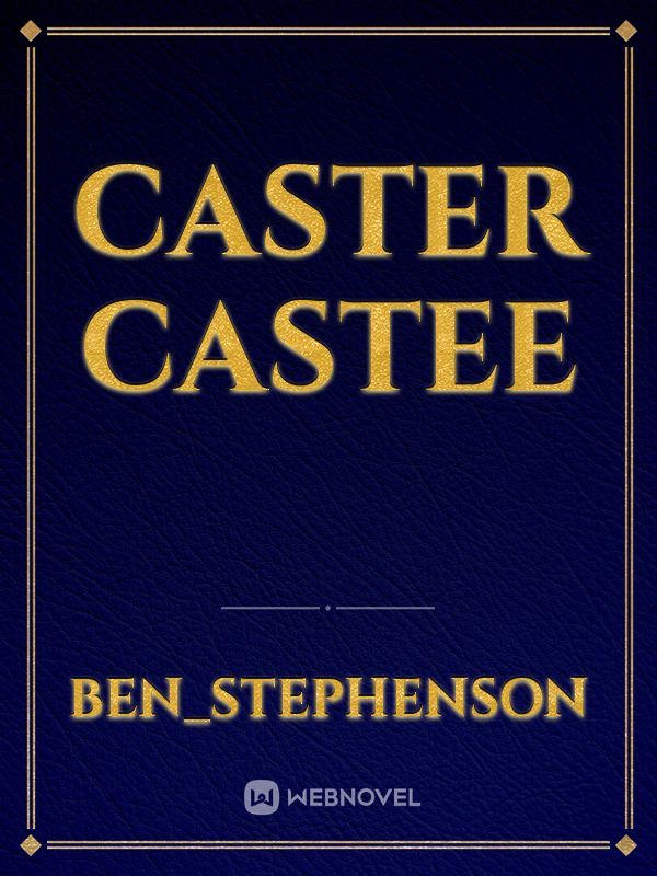 Caster Castee