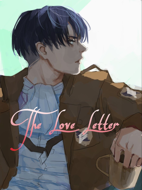The Love Letter

[Levi x Reader]