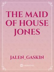 The Maid of House Jones Book