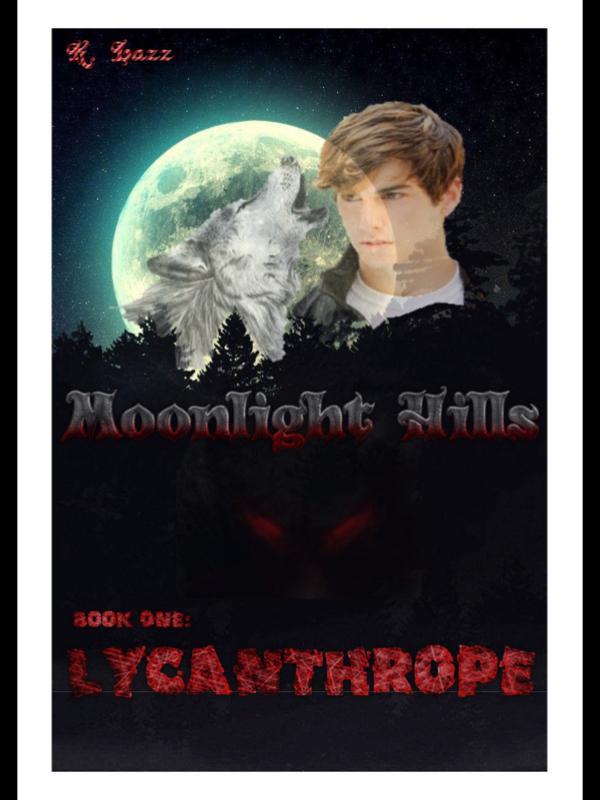 Moonlight Hills-Book 1: Lycanthrope Book