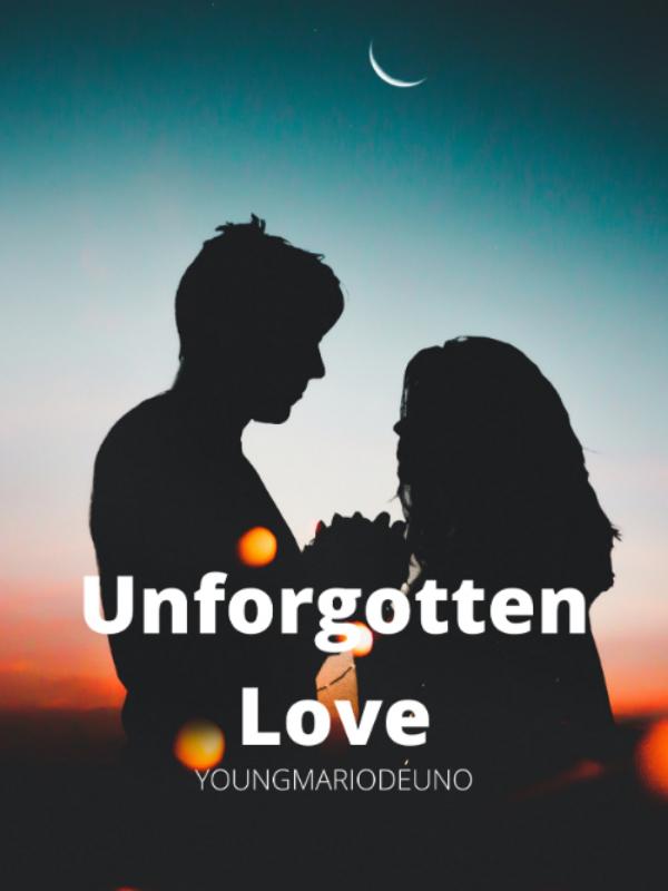 Unforgotten love Book