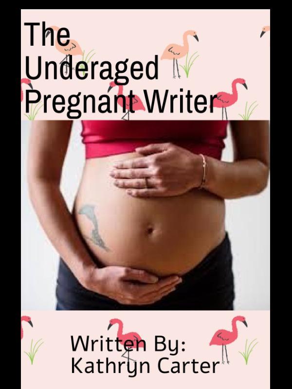 The Pregnant Underaged Writer