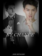 BY CHANCE Book