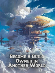 become a guild owner in another world Book