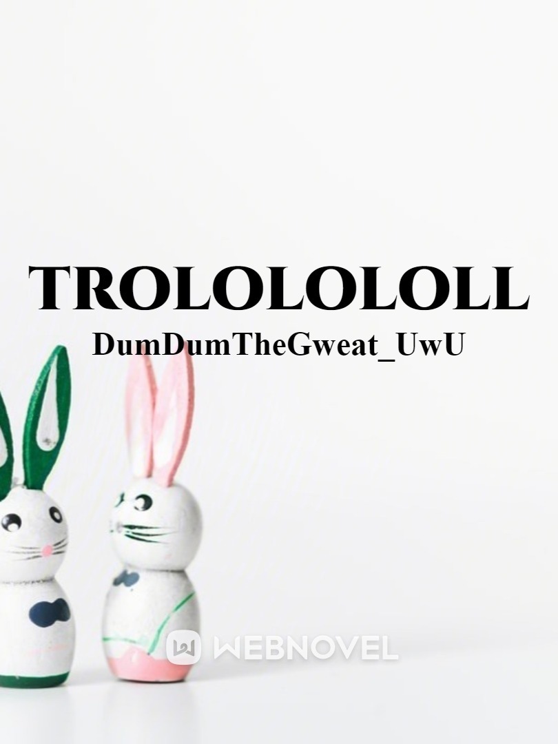 trololololl