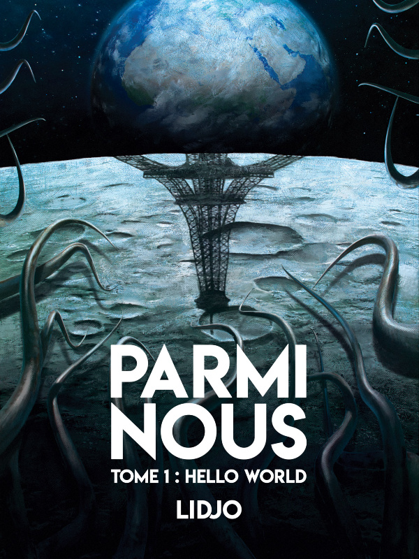 PARMI NOUS TOME I : HELLO WORLD